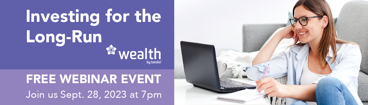 Tandia Wealth Webinar - Investing for the Long-Run